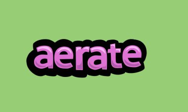Yeşil arkaplanda AERATE yazma vektörü tasarımı çok basit ve çok havalı