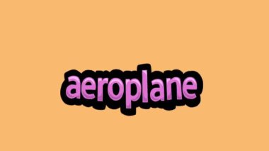 turuncu ekran animasyon videosu AEROPLANE yazıldı