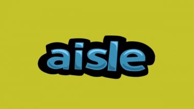 AISLE yazılı sarı ekran animasyon videosu