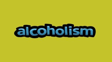 ALCOHOLISM yazan sarı ekran animasyon videosu