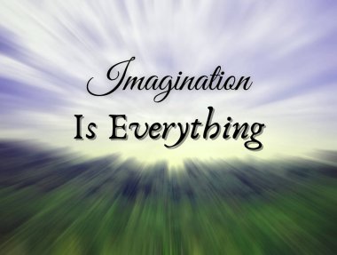 Motivasyon ve ilham verici bir alıntı. Hayal gücü her şeydir. Bulanık doğa zoom etkisi arka planında. Motivasyon kavramı