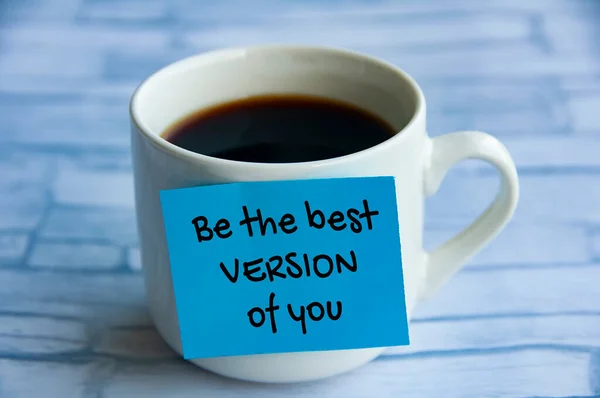 Best Version You Text Blue Notepad Sticking Coffee Cup Life — Zdjęcie stockowe