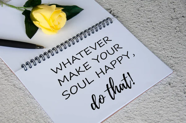 Life Inspirational Quote Text Notepad Whatever Make Your Soul Happy — Stock Photo, Image