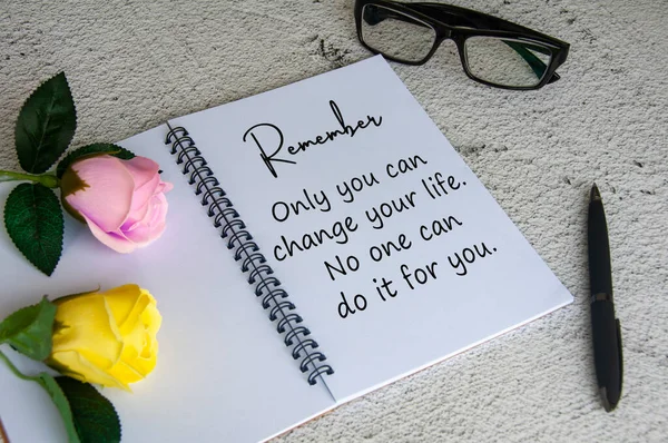 Life Inspirational Quote Text Notepad Only You Can Change Your — Photo