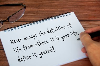 Life inspirational quote about definition of life. Inspirational concept.