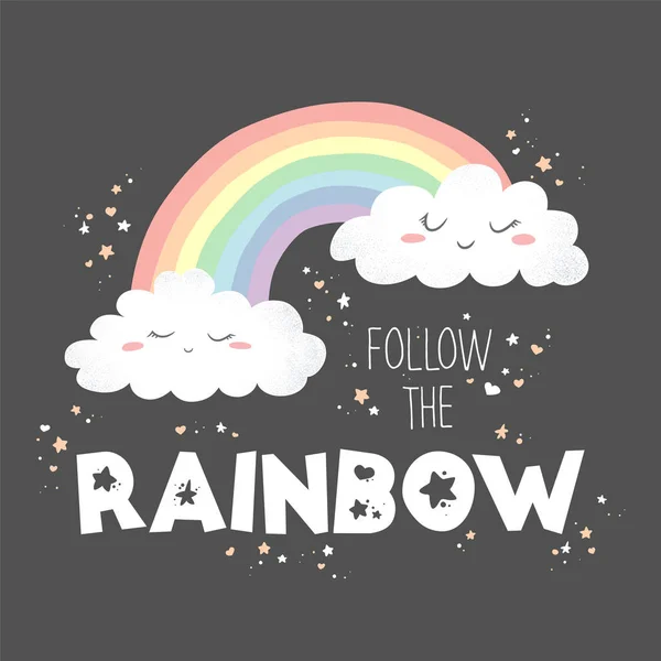 Elleri gökkuşağı, bulutlar ve sloganla çizilmiş vektör çizimi gri arkaplanda izole edilmiş gökkuşağını takip et. Baskı, kumaş, duvar kağıdı, kart, bebek odası dekorasyonu için tasarım