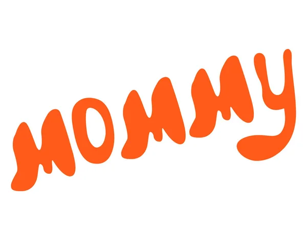 Mommy Vector Hand Lettering Orange — Archivo Imágenes Vectoriales