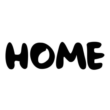 Home hand lettering vector illustration