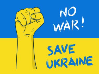 No war. Save ukraine illustration with Raised hand showing a fist