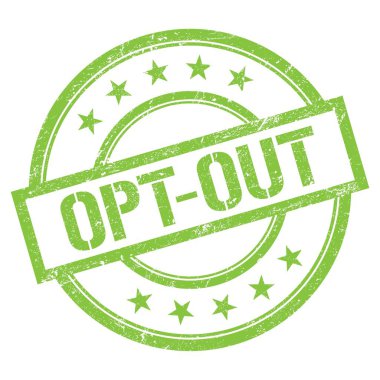 Yeşil yuvarlak vintage kauçuk damga üzerine yazılmış OPT-Out metni.