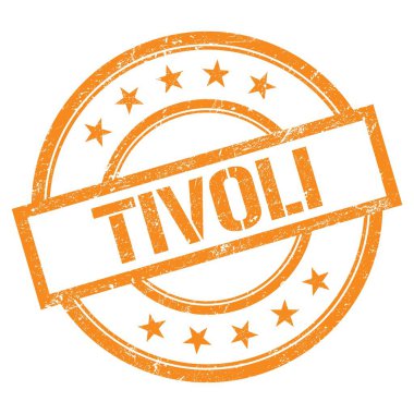 Turuncu yuvarlak vintage kauçuk damgalı TIVOLI metni.
