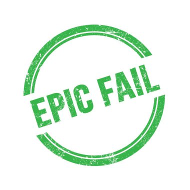Yeşil grungy vintage yuvarlak pulu üzerine yazılmış EPIC Başarısız Metni.