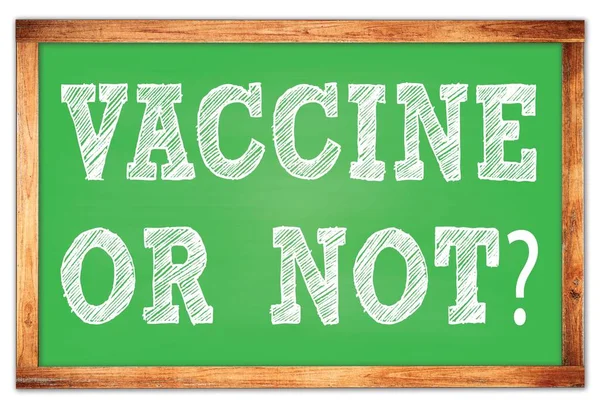 Vaccine Czy Nie Napisane Zielonej Drewnianej Ramce Szkoły Tablicy — Zdjęcie stockowe
