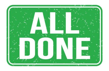 Hepsi bitti, yeşil dikdörtgen mühür işareti üzerine yazılmış kelimeler