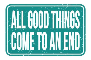 Tüm iyi şeyler sona erer, mavi dikdörtgen damgasına yazılmış kelimeler.