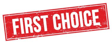 Kırmızı grungy dikdörtgen damga işareti üzerinde İLK CHOICE metni.