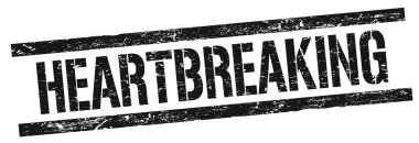 Siyah grungy dikdörtgen damga işareti üzerinde yürek parçalayıcı metin.