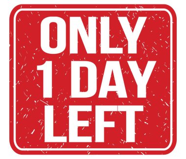 Sadece 1 GÜN KALDI, kırmızı vintage mühür işareti üzerine yazılmış metin