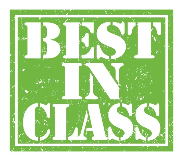 Best Class Worte Auf Grünem Stempelschild — Stockfoto