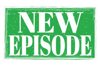 NEW EPISODE, yeşil grungy mühür işareti üzerine yazılmış kelimeler
