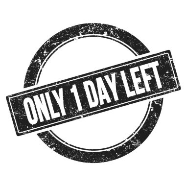 Sadece 1 GÜN KALDI Siyah grungy yuvarlak vintage pul üzerinde metin.