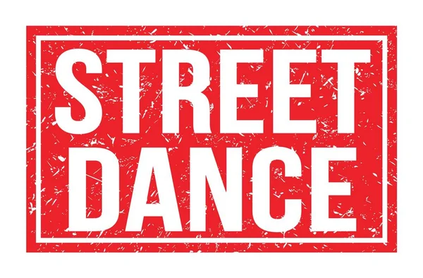 Street Dance Parole Scritte Sul Segno Del Timbro Rettangolo Rosso — Foto Stock