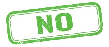 Yeşil grungy vintage dikdörtgen damgasına HAYIR metin.