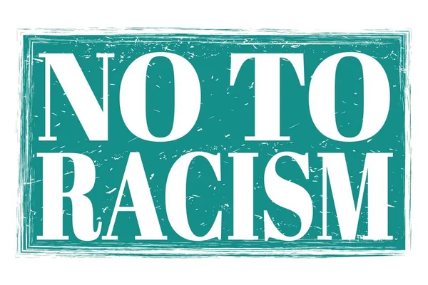 Nee Naar Racisme Woorden Geschreven Blauw Grungy Zegel Teken — Stockfoto