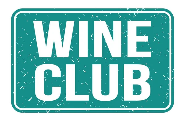 Şarap Kulübü Mavi Dikdörtgen Mühür Işareti Üzerine Yazılmış Kelimeler — Stok fotoğraf
