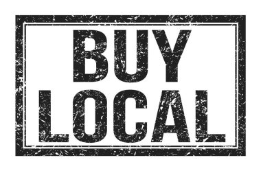 BUY LOCAL, siyah dikdörtgen mühür işareti üzerine yazılmış kelimeler