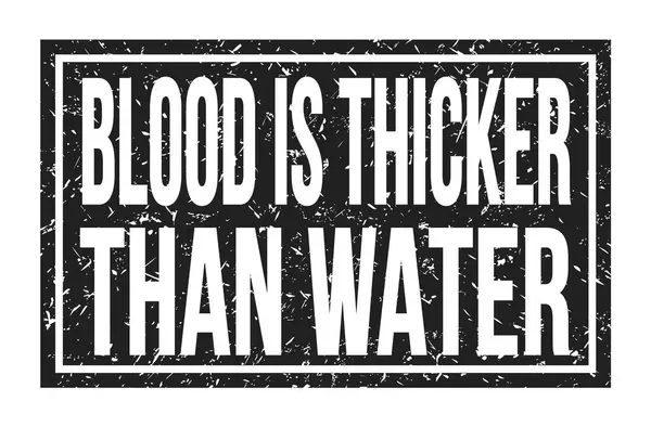 Blood Thicker Water Words Written Black Rectangle Stamp Sign — Stock fotografie