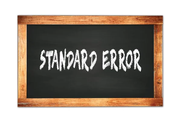 Standard Error Texto Escrito Quadro Preto Madeira Escola Quadro — Fotografia de Stock