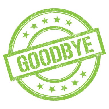 GOODBYE yeşil yuvarlak vintage kauçuk damga üzerine yazılmış metin.