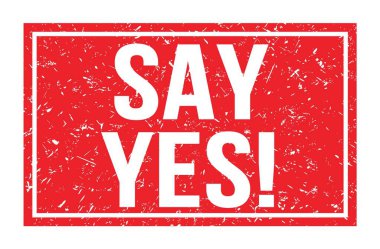 EVET deyin!, kırmızı dikdörtgen mühür işareti üzerine yazılmış kelimeler