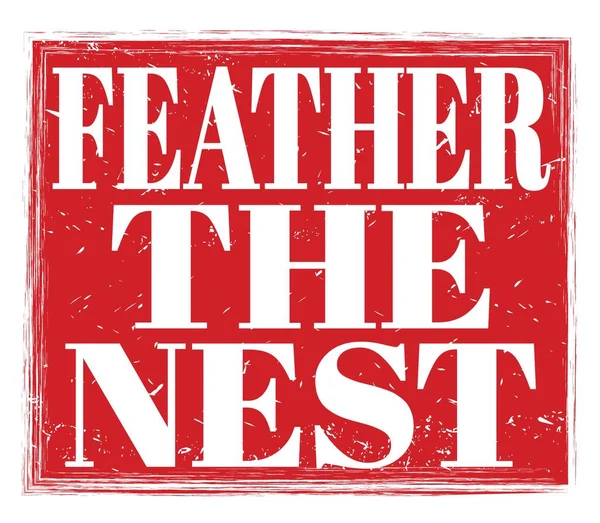 Feather Nest Napisany Czerwonym Znaczku Grungy — Zdjęcie stockowe