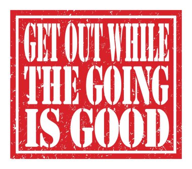 Her şey yolundayken çık dışarı, kırmızı pul üzerine yazılmış kelimeler.