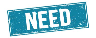 Mavi grungy dikdörtgen damga işareti üzerinde ihtiyaç metni.