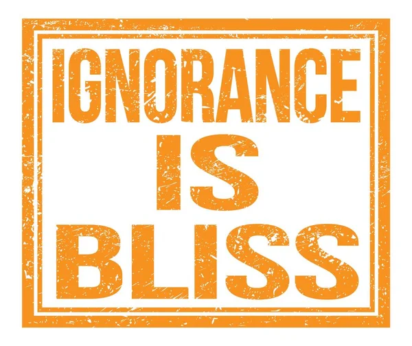Ignorance Bliss Escrito Signo Sello Grungy Naranja —  Fotos de Stock