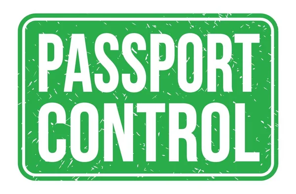 Passport Control Words Written Green Rectangle Stamp Sign — Stock Photo, Image