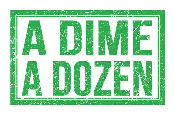 Dime Dozen Słowa Napisane Zielonym Prostokątnym Znaku Znaczka — Zdjęcie stockowe