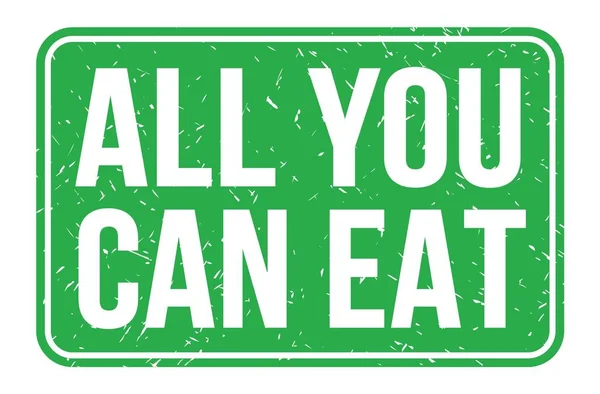 Semua Anda Bisa Makan Kata Kata Yang Ditulis Pada Tanda — Stok Foto