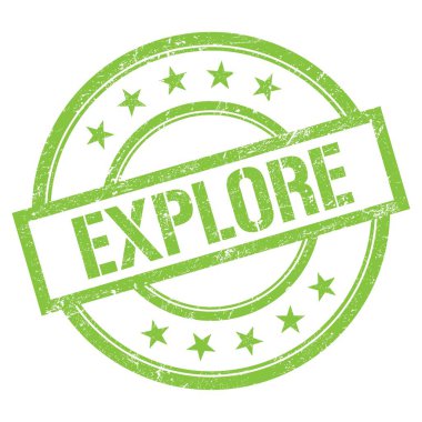 Yeşil yuvarlak vintage kauçuk damga üzerine yazılmış EXPLORE metin.