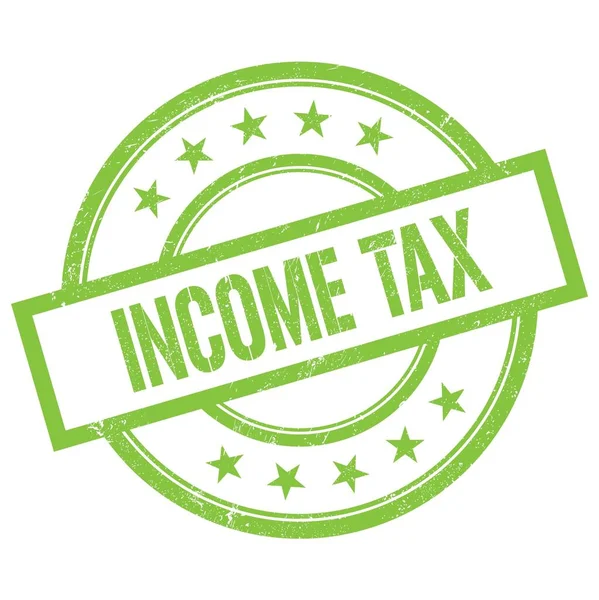 Income Tax Texto Escrito Selo Borracha Vintage Redondo Verde — Fotografia de Stock