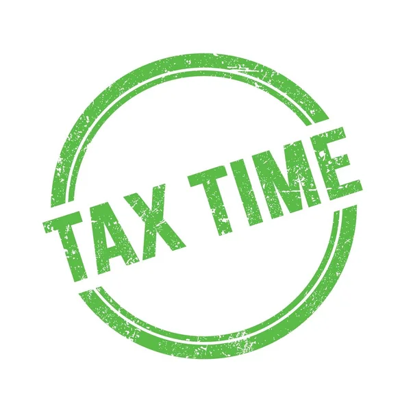 Текст Tax Time Написаний Зеленому Гранжевому Вінтажному Круглому Штампі — стокове фото