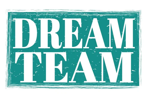 Dream Team Ord Skrivna Blå Grungy Stämpel Tecken — Stockfoto