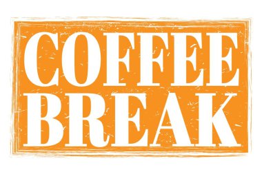 Kahve molası, turuncu kirli damga işareti üzerine yazılmış kelimeler.