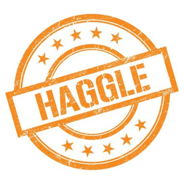 Turuncu yuvarlak vintage kauçuk damgayla yazılmış HAGGLE metni.
