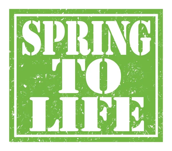 Frühling Zum Leben Worte Auf Grünem Stempelschild — Stockfoto