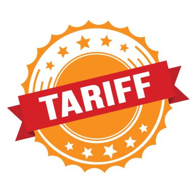 Kırmızı turuncu rozet damgalı TARIFF metni.