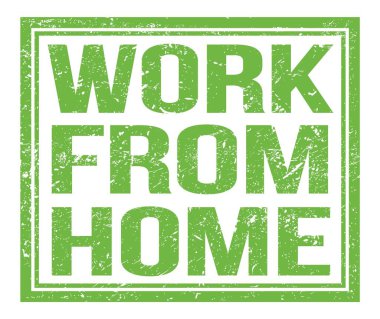 Evden Çalışmak, yeşil kirli damga işareti üzerine yazılmış